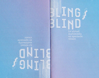 Bling/blind
