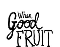 When Good Fruit Goes Bad Series