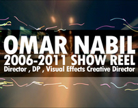 OMAR NABIL || 2006-2011 SHOWREEL