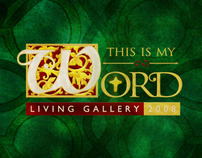 This Is My Word: Living Gallery 2008