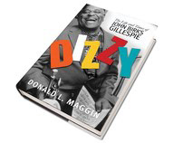 Dizzy: The Life and Times of John Birks Gillespie