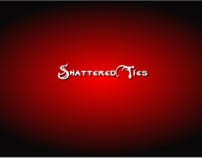 Shattered Ties (Senior Project)