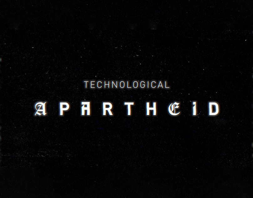 MOTION - The technological apartheid