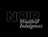 NOIR Wealth & Indulgences