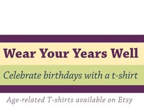 Wear Your Years Well -- www.etsy.com/WearYourYearsWell