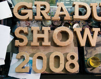 Graduate Show 2008