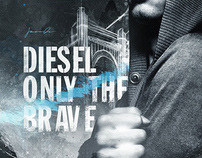 Diesel — Only The Brave