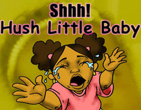 Shhh! Hush Little baby (Children's book)