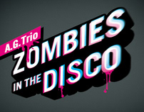 A.G.Trio - Zombies In The Disco