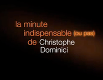 La Minute (indispensable ou pas) de Christophe Dominici
