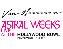 Van Morrison - Astral Weeks, Live at the Hollywood Bowl
