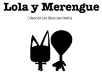 Lola y Merengue - Memoria del Proyecto -