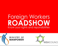 [2009] MOM & WSH Council: Foreign Worker Roadshow