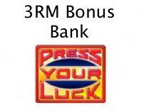 Press Your Luck (3RM for sale, bonus bank)