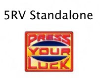 Press Your Luck (5RV, participation)