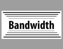 Bandwidth: Interactive Installation