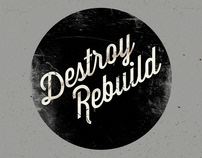 Destroy Rebuild Identity