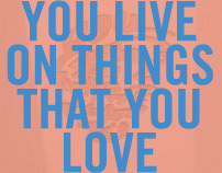 You Live on Things that You Love