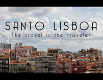 Santo Lisboa, The travel is the traveler