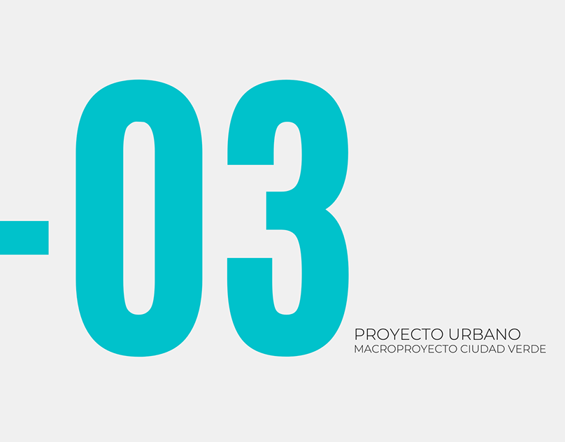 CF_Proyecto Urbano_Macroproyecto Ciudad Verde