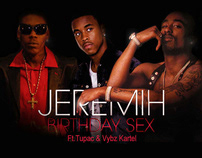 Jeremih - Birthday SEX Ft. Tupac & Vybz Kartel