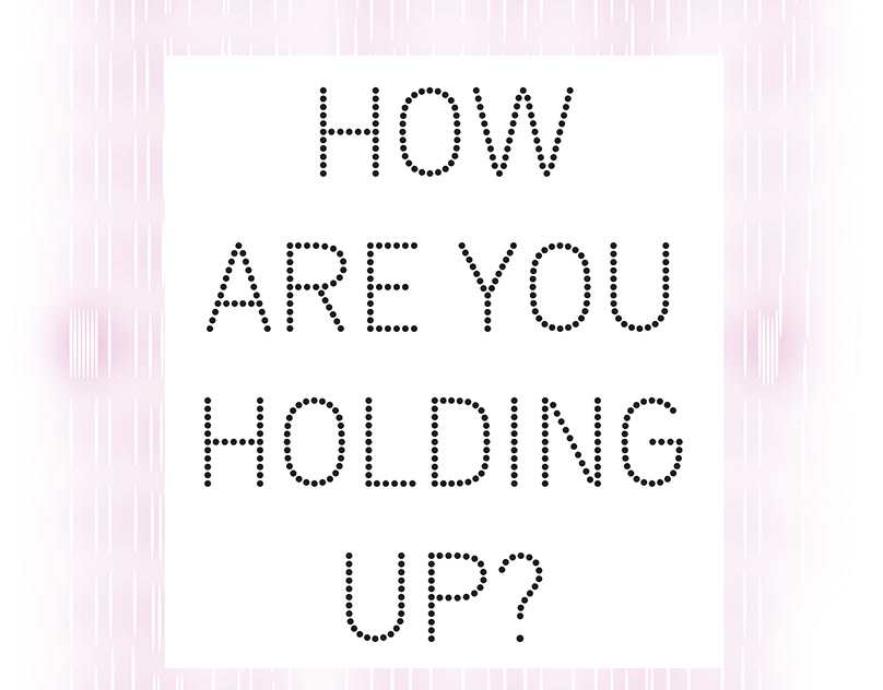 Holding meaning how are you up