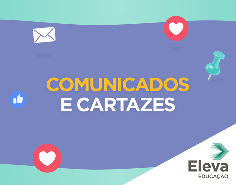 Comunicados e Cartazes, Eleva Educação