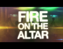 Fire On The Altar Promo