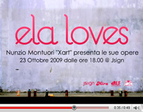 2009 Ela Loves - Video Spot & Tema Musicale