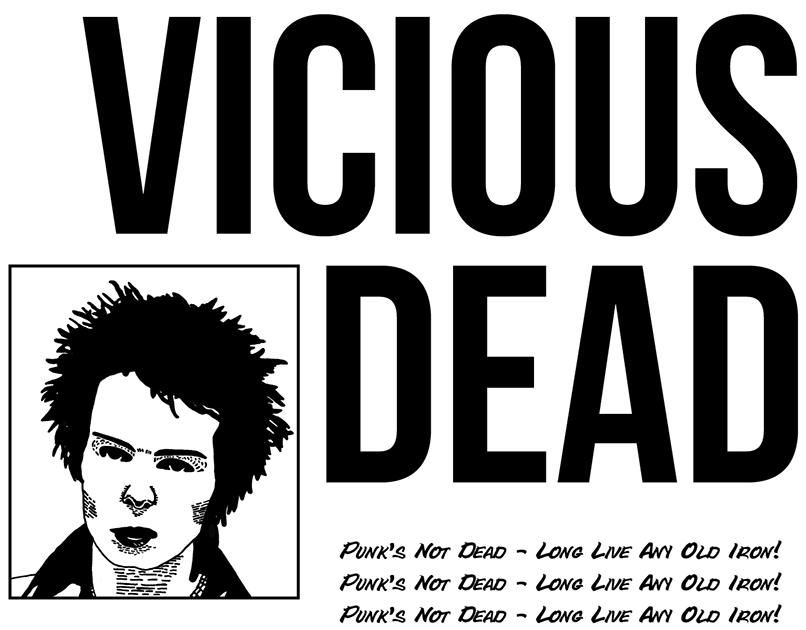 Any Old Iron: "Sid Vicious Dead" .