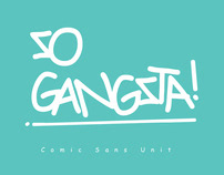 8 Ways to be gangsta using Comic Sans