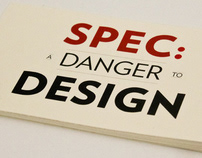 SPEC: A Danger to Design