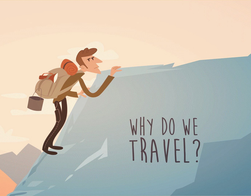 Why do we travel? 