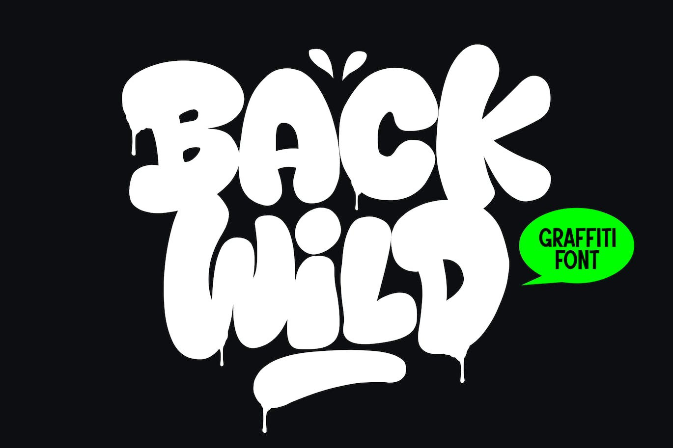 Back Wild - Graffiti Font rendition image