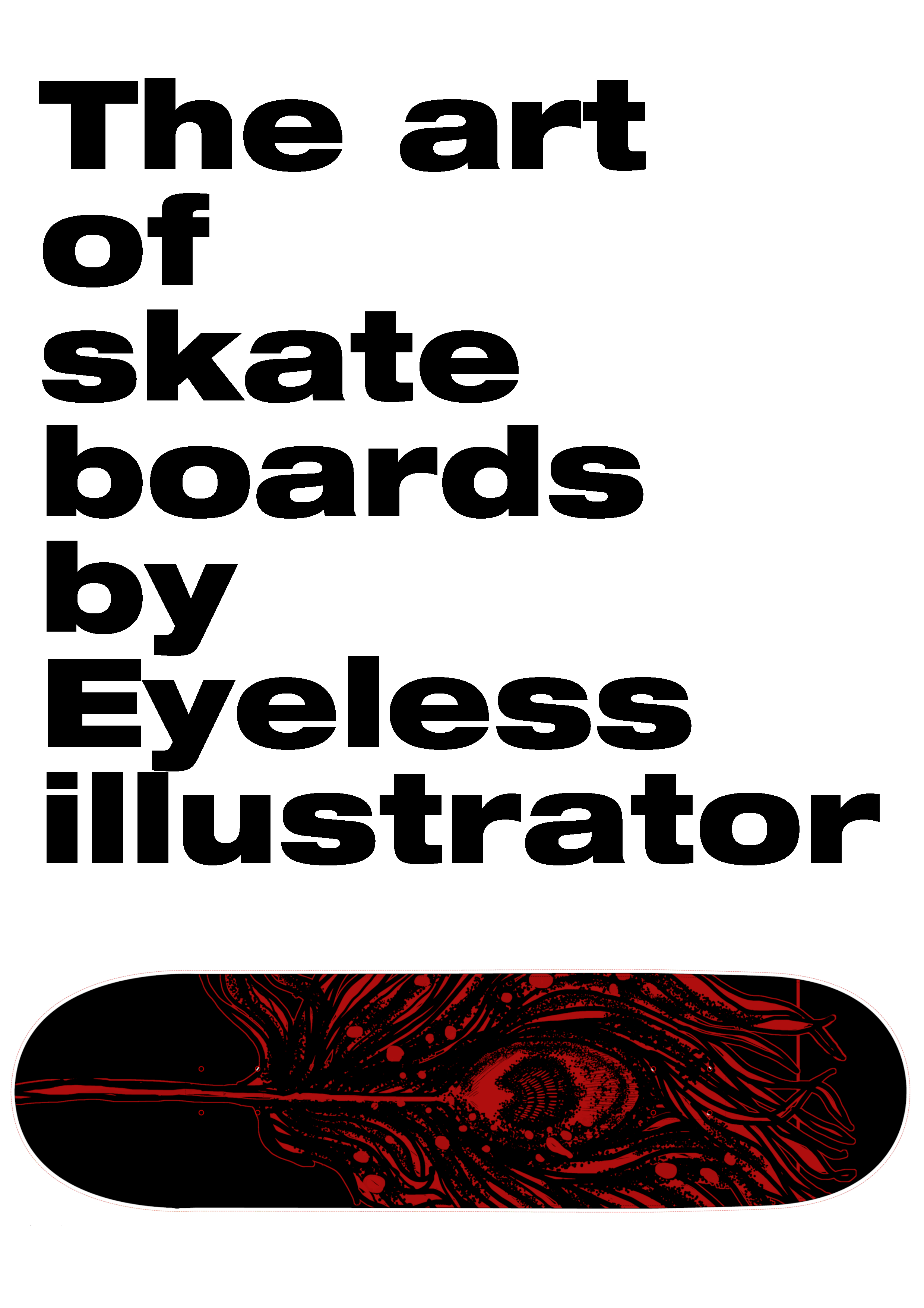 THE ART OF SKATE BOARDS BY EYELESS ILLUSTRATOR rendition image
