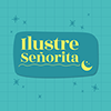 Ilustre Señorita (Luisa Castro) 的個人檔案