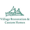 Village Restoration Custom Homes's profile