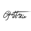 Ghetto or die's profile