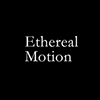 Ethereal Motion 的個人檔案