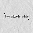 TwoPixels Wide's profile