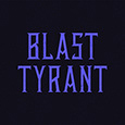 Blast Tyrant's profile