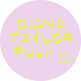 Diana Taylor Fujii's profile